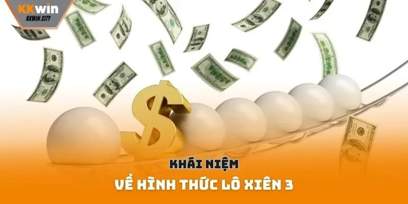 Khái niệm về hình thức lô xiên 3