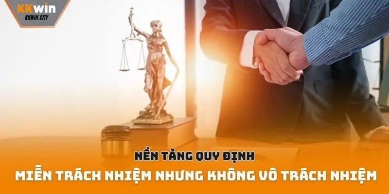 Nền tảng quy định miễn trách nhiệm nhưng không vô trách nhiệm