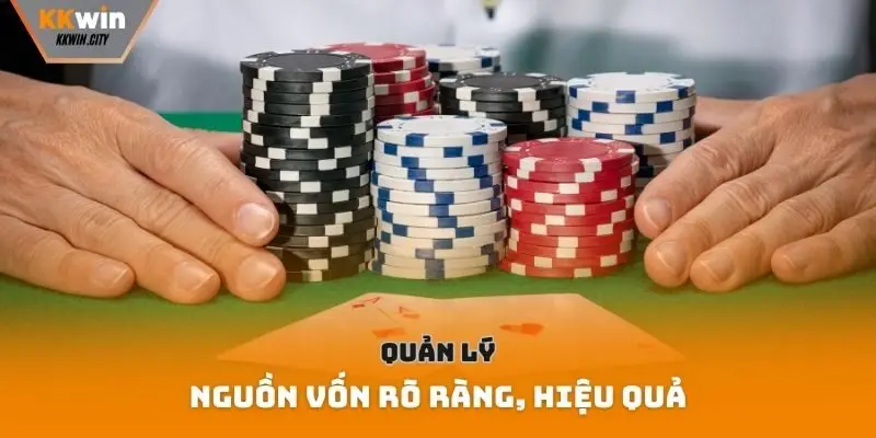 Quản lý nguồn vốn rõ ràng, hiệu quả