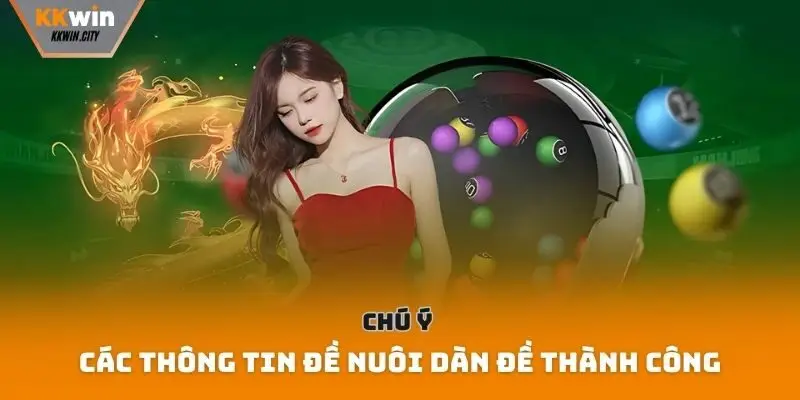 Chú ý các thông tin đề nuôi dàn đề thành công