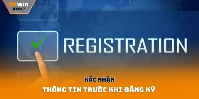 Xác nhận thông tin trước khi đăng ký