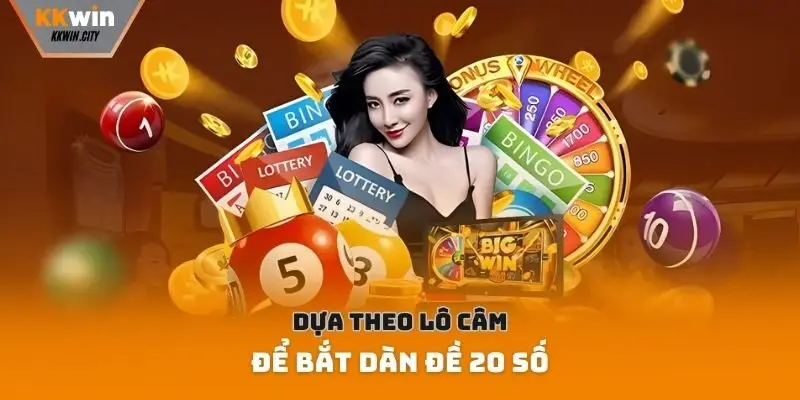 Dựa theo lô câm để bắt dàn đề 20 số