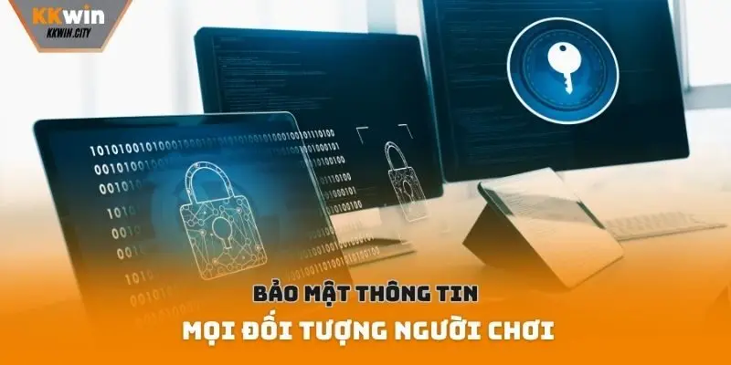 Bảo mật thông tin mọi đối tượng người chơi