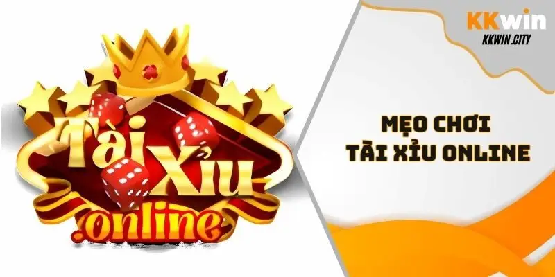 Mẹo chơi tài xỉu online