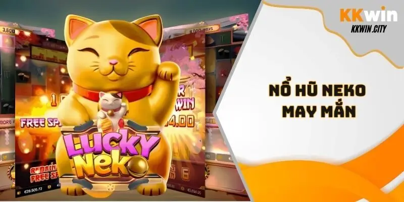 Nổ Hũ Neko May Mắn