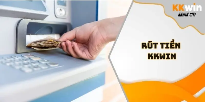 Rút tiền Kkwin