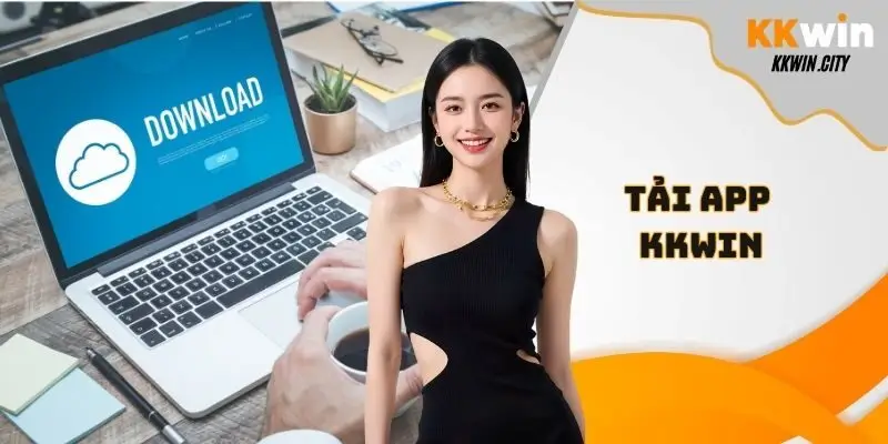 Tải app Kkwin
