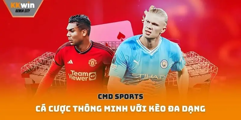 CMD Sports – Cá cược thông minh với kèo đa dạng